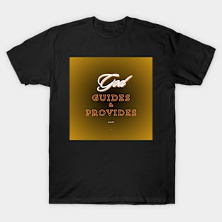 God guides & provides, on yellow black background T-Shirt